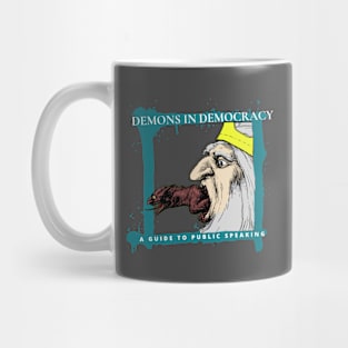 Demons In Democracy Mug